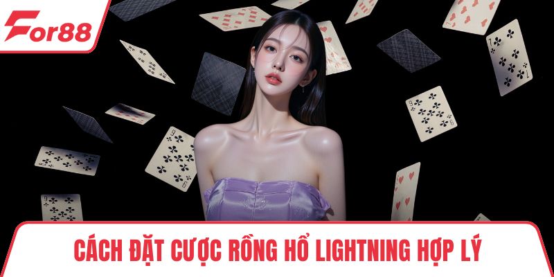 Cách đặt cược rồng hổ Lightning hợp lý