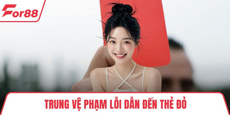 Kèo Thẻ Đỏ – Loại Kèo Bắt Nhanh Dễ Ăn Cho Dân Cược Bóng Đá Trung vệ phạm lỗi dẫn đến thẻ đỏ