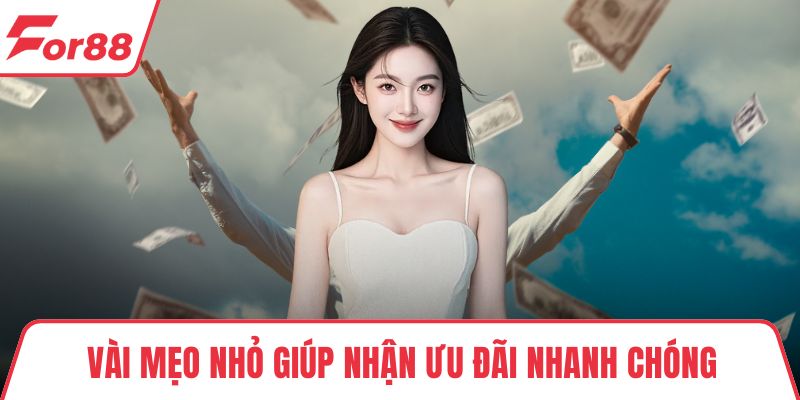 Vài mẹo nhỏ giúp nhận ưu đãi nhanh chóng